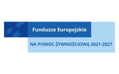 Dystrybucja żywności w ramach Programu Fundusze Europejskie na Pomoc Żywnościową 2021-2027