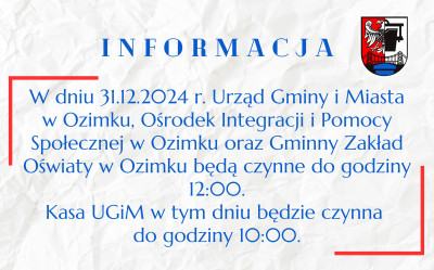 31.12.2024 - UGiM, OIiPS i GZO czynne do 12:00