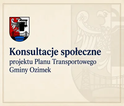 Konsultacje społeczne projektu Planu Transportowego Gminy Ozimek