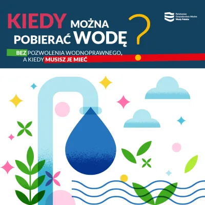 Woda to wspólna odpowiedzialność. Wody Polskie przypominają o limitach poboru