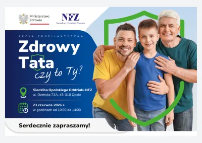 Dzień otwarty w opolskim NFZ - Zdrowy Tata