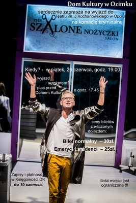 Zaproszenie na wyjazd do teatru organizowany przez DK w Ozimku