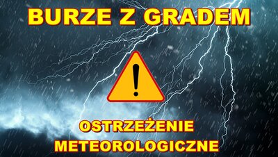 Ostrzeżenie meteorologiczne - Burze z gradem