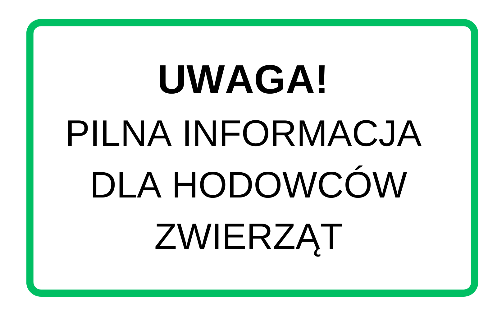 Uwaga! Pilna informacja dla hodowców zwierząt