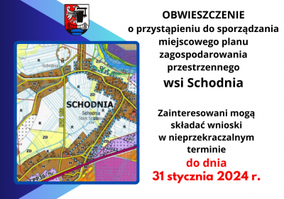 OBWIESZCZENIE o przystąpieniu do sporządzania miejscowego planu zagospodarowania przestrzennego wsi Schodnia