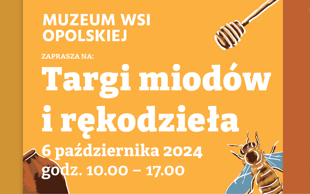 Targi miodów i rękodzieła w Muzeum Wsi Opolskiej w Opolu