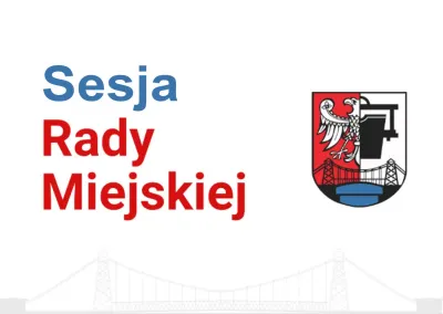 Zawiadomienie o Sesji Rady Miejskiej