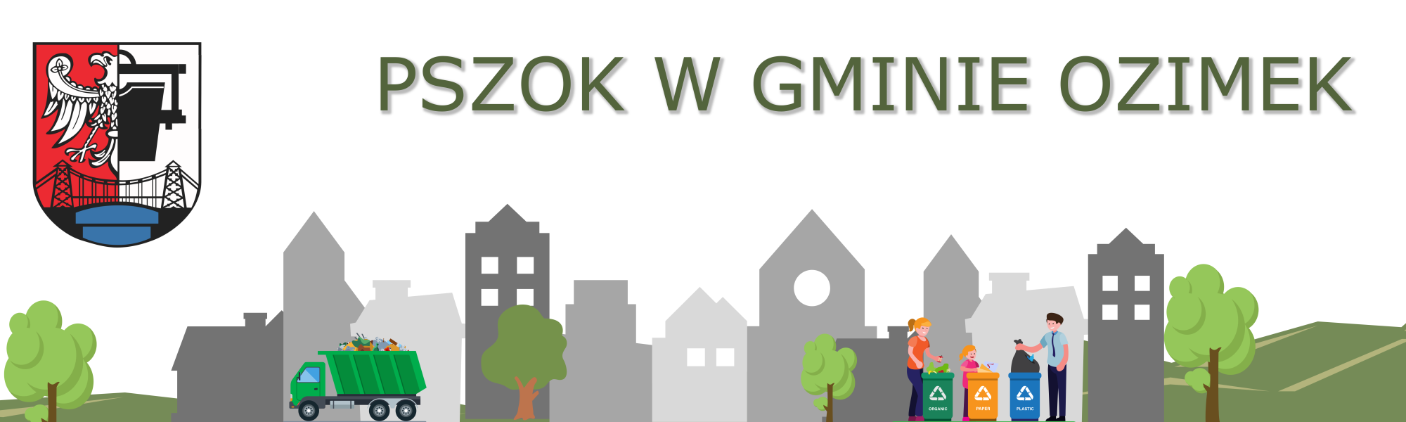 Banner-PSZOK Obraz przedstawia herb gminy Ozimek, napis: PSZOK w Gminie Ozimek oraz małe grafiki domów, drzew, śmieciarki i kobiety, mężczyzny, dziecka segregujących śmieci do odpowiednich kubłów. Kliknięcie w obraz powoduje przekierowanie do strony: https://pszok-info.pl/pszok-ozimek/